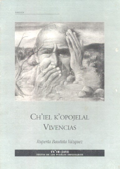 Ch'iel k'opojelal Vivencias /