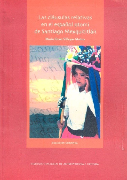 Las Cláusulas relativas en el español otomí de Santiago Mexquititlán /