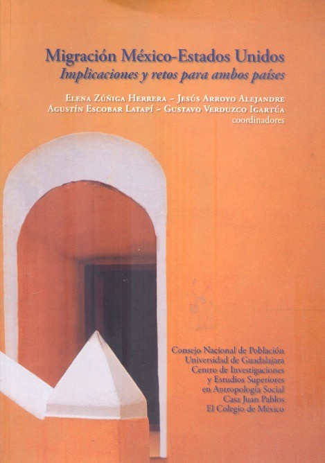 Migración México-Estados Unidos Implicaciones y retos ambos países /
