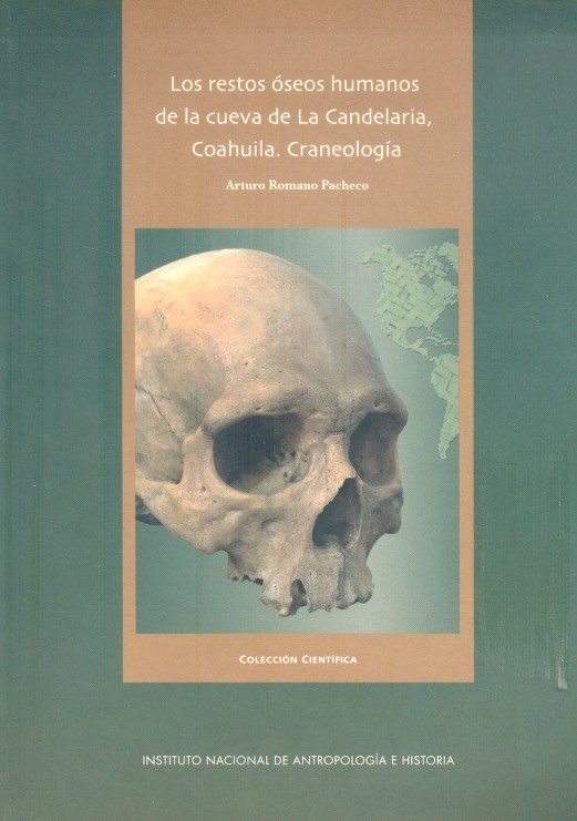 Los Restos óseos humanos de la cueva de La Candelaria, Coahuila Craneología /