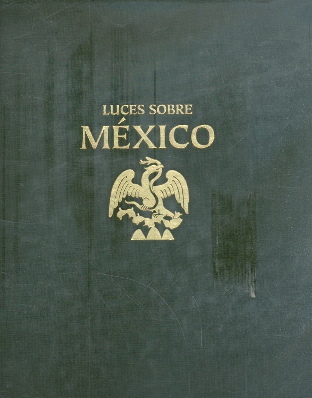 Luces sobre México Catálogo selectivo de la Fototeca Nacional del INAH /