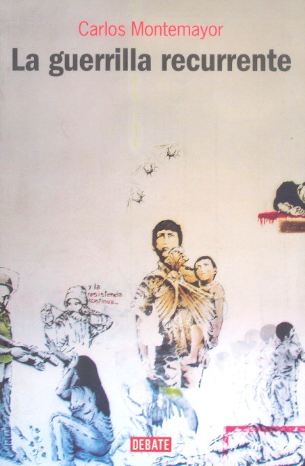 La Guerrilla recurrente /