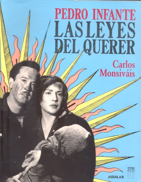 Pedro Infante Las Leyes del querer /