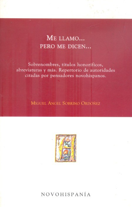 Me llamo... pero me dicen... Sobrenombres, títulos honoríficos, abreviaturas y más: Repertorio de auto /