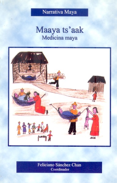 Maaya tsïaak Medicina maya, volúmen VII: Continuidad de la memoria colectiva del pueblo maya /