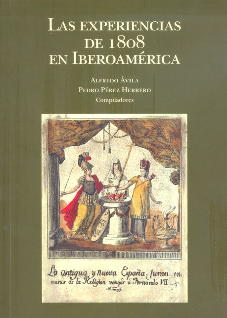 Las Experiencias de 1808 en Iberoamérica /