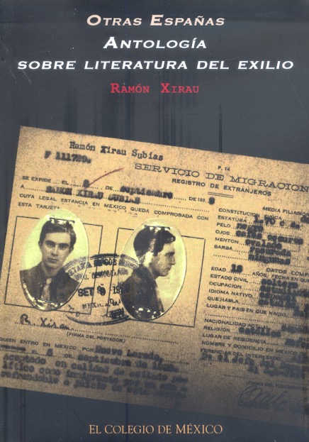 Otras Españas Antología sobre literatura del exilio /