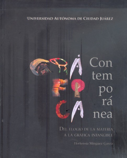 Gráfica contemporánea del elogio de la materia a la gráfica intangible /