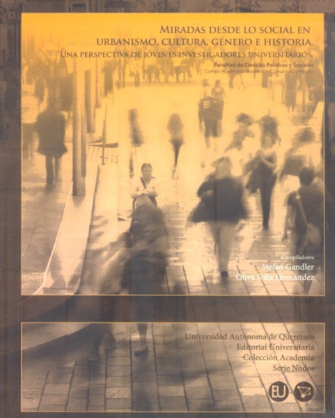 Miradas desde lo social en urbanismo, cultura, género e historia