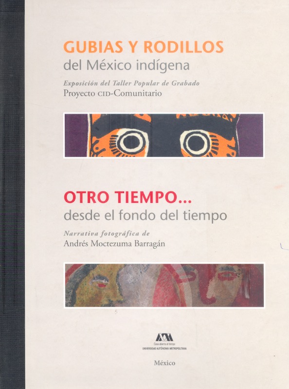 Gubias y rodillos del México indígena