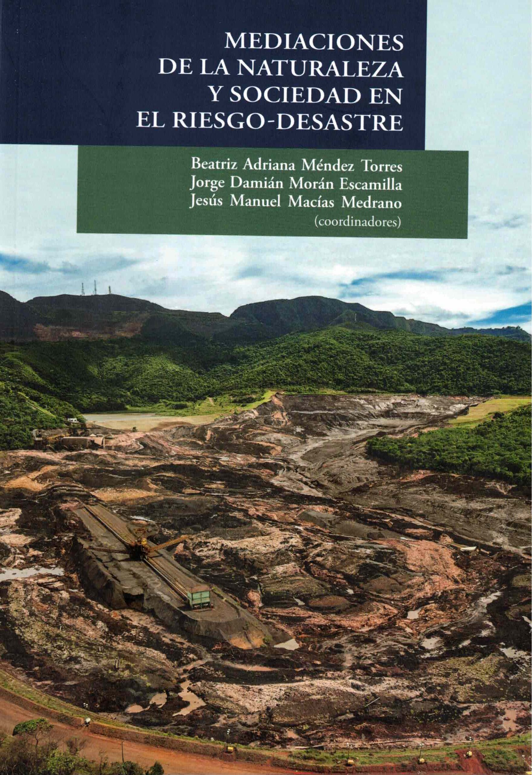 MEDIACIONES DE LA NATURALEZA Y SOCIEDAD EN EL RIESGO-DESASTRE